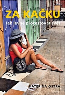 Za kačku : jak levně procestovat svět