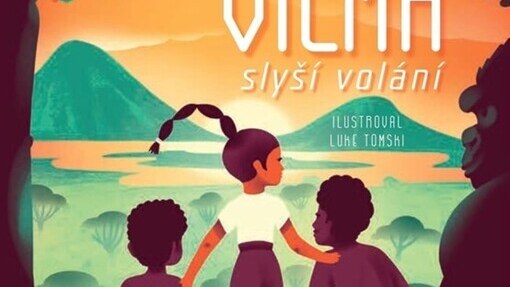 Vilma slyší volání