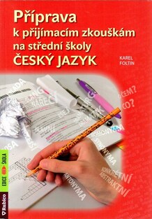 Příprava k přijímacím zkouškám na střední školy: český jazyk
