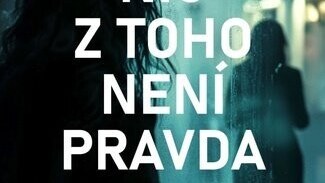 Nic z toho není pravda Nic z toho není pravda