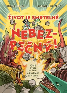 Život je smrtelně nebezpečný