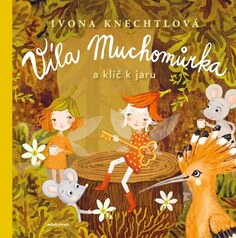 Víla Muchomůrka a klíč k jaru
