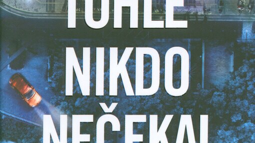 Tohle nikdo nečekal